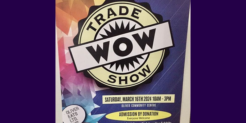 WOW Trade Show (Oliver Community Hall)