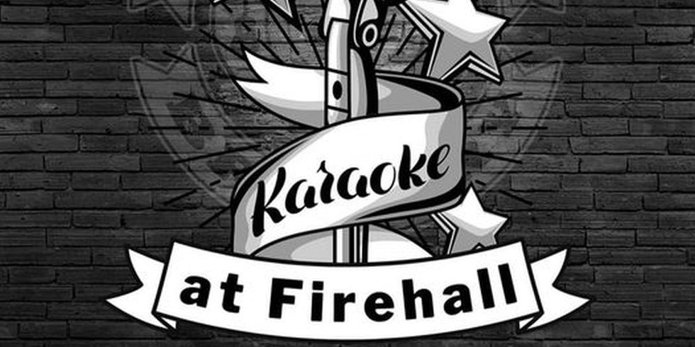 Karaoke at Firehall (Firehall Brewery)