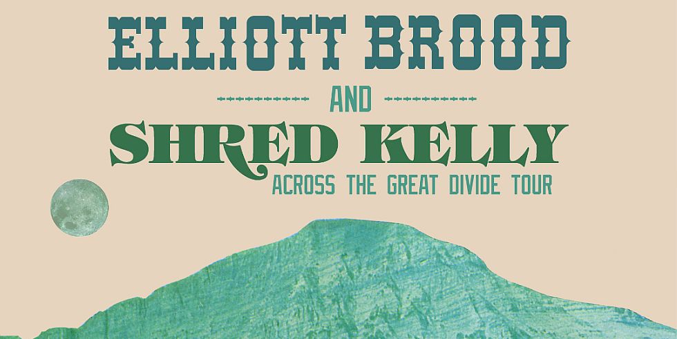 Elliott BROOD & Shred Kelly (Venables Theatre)