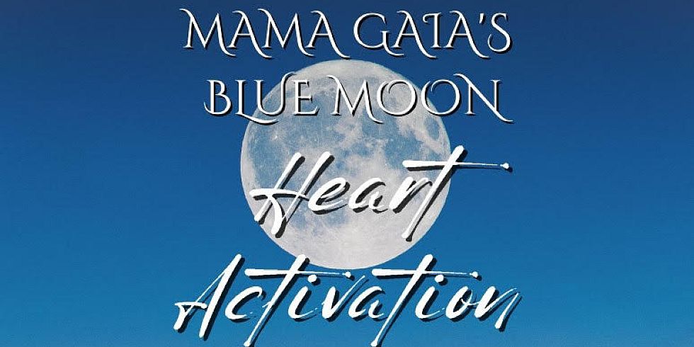 Blue Moon Heart Activation (Exhale Art Gallery)