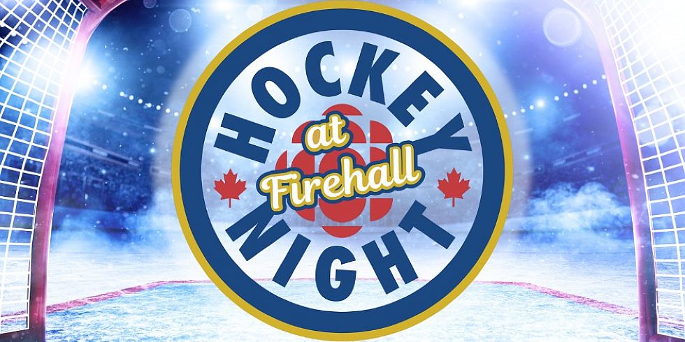 Hockey Night at Firehall (Firehall Brewery)
