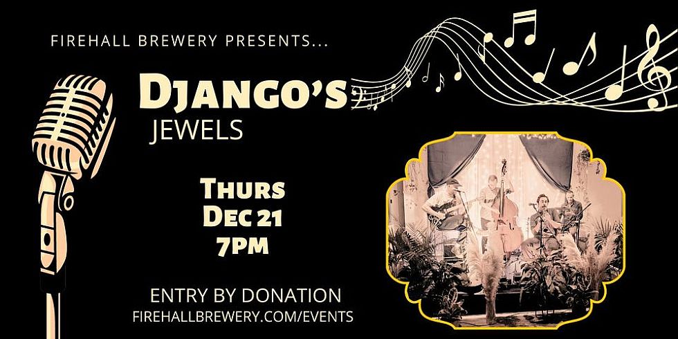 Concert: Django’s Jewels (Firehall Brewery)