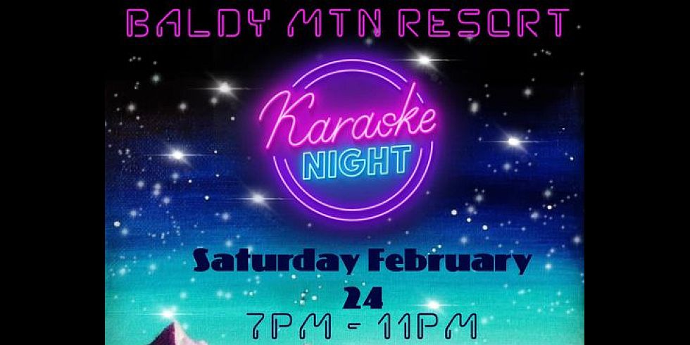 Karaoke Night (Baldy Mountain Resort)