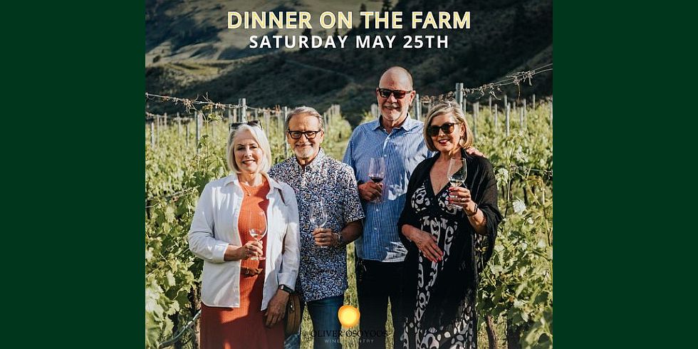 Dinner on the Farm (Oliver Osoyoos Wine Country)
