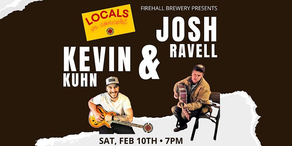 Locals in Concert: Kevin & Josh (Firehall Brewery)