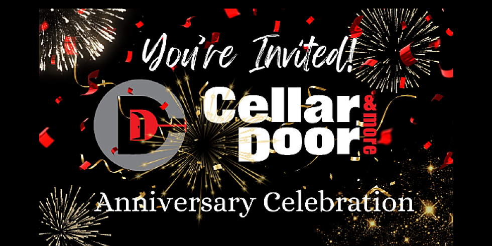 1st Anniversary Celebration (Cellar Door & More)