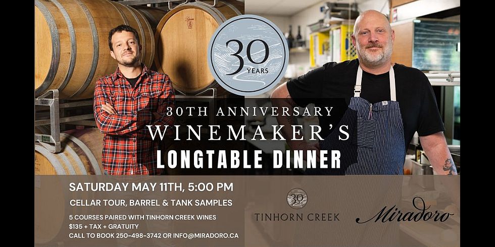 30th Anniversary Winemakers Dinner (Miradoro Restaurant at Tinhorn Creek Vineyards)